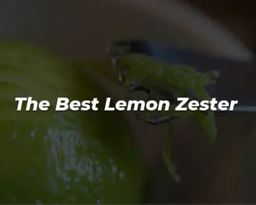 best lemon zester tool